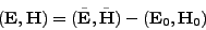 \begin{displaymath}({{\mathbf E}},{{\mathbf H}})=(\tilde{{{\mathbf E}}},\tilde{{{\mathbf H}}})-({{\mathbf E}}_0,{{\mathbf H}}_0)\end{displaymath}