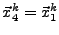 $\vec{x}_4^k =\vec{x}_1^k$