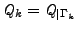 ${{\mathit Q}}_k = {{\mathit Q}}_{\vert\Gamma_k}$