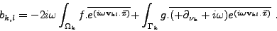 \begin{displaymath}
b_{k,l} = { -2i \omega \displaystyle \int _{ \Omega_k} f. \...
..._k} + i \omega ) e^{ (i\omega\mathbf{v}_{kl}.\vec{x}) }} } \ .
\end{displaymath}