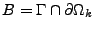 $B = \Gamma \cap \partial \Omega_k$