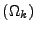 $(\Omega_k)$