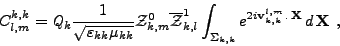 \begin{displaymath}
C^{k,k}_{l,m} = {{\mathit Q}}_k \frac{\displaystyle 1}{\disp...
...{l,m} \, {\mathbf{.}} \, {{\mathbf X}}} \,d\,{{\mathbf X}}\ ,
\end{displaymath}