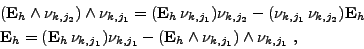 \begin{displaymath}
\null\,\vcenter{\openup\jot \let\\ =\@
\ialign{\strut\hfil$...
...wedge \nu_{k,j_1} \right) \wedge \nu_{k,j_1} \ , \cr
\crcr}}\,
\end{displaymath}