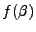 $f(\beta)$