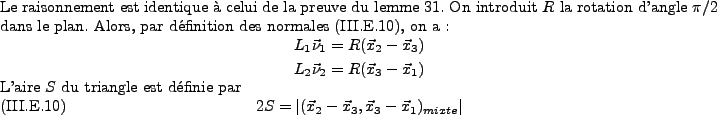 \begin{proof}
% latex2html id marker 37493Le raisonnement est identique \\lq a ce...
..._{2}-\vec{x}_{3},\vec{x}_{3}-\vec{x}_{1})_{mixte}\vert
\end{equation}\end{proof}