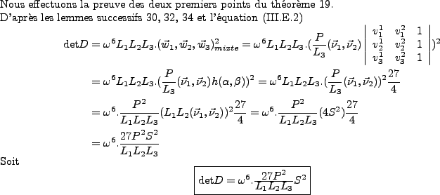 \begin{proof}
% latex2html id marker 37518Nous effectuons la preuve des deux p...
...displaystyle 27P^2}{\displaystyle L_1L_2L_3}S^2
$}}
\end{displaymath}\end{proof}