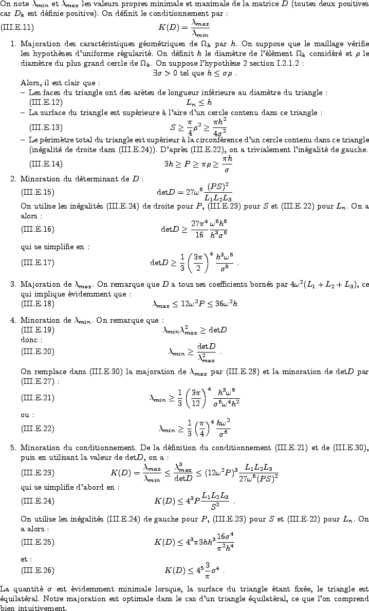\begin{proof}
% latex2html id marker 37586On note $\lambda_{min}$\ et $\lambda...
... triangle \'equilat\'eral,
ce que l'on comprend bien intuitivement.
\end{proof}