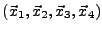 $(\vec{x}_1,\vec{x}_2,\vec{x}_3,\vec{x}_4)$