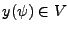 $y(\psi) \in V$