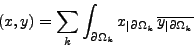 \begin{displaymath}%
\null\,\vcenter{\openup\jot \let\\ =\@
\ialign{\strut\hfil...
...ga_k} \, \overline{y_{\vert\partial \Omega_k}}}} \cr
\crcr}}\,
\end{displaymath}