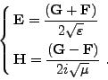 \begin{displaymath}%
\left\{
\null\,\vcenter{\openup\jot \let\\ =\@
\ialign{\st...
...bf F}})}{\displaystyle 2i\sqrt{\mu}} \ . \cr
\crcr}}\,
\right.
\end{displaymath}