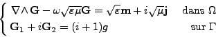 \begin{displaymath}%
\left\{
\null\,\vcenter{\openup\jot \let\\ =\@
\ialign{\st...
...athbf G}}_2=(i+1)g & \mbox{ sur } \Gamma \cr
\crcr}}\,
\right.
\end{displaymath}
