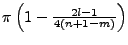 $ \pi \left(1 -
\frac{2l - 1}{4(n + 1 - m)}\right) $