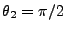 $\theta_2=\pi/2$