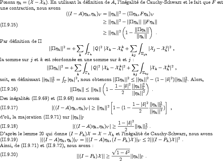 \begin{proof}
% latex2html id marker 30340Posons $ \eta_h = ({{\mathcal{X}}}-{...
...2}\vert\vert \eta_h \vert\vert _{\Gamma} \ .
\crcr}}\,
\end{equation}\end{proof}