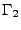 $\Gamma_2$